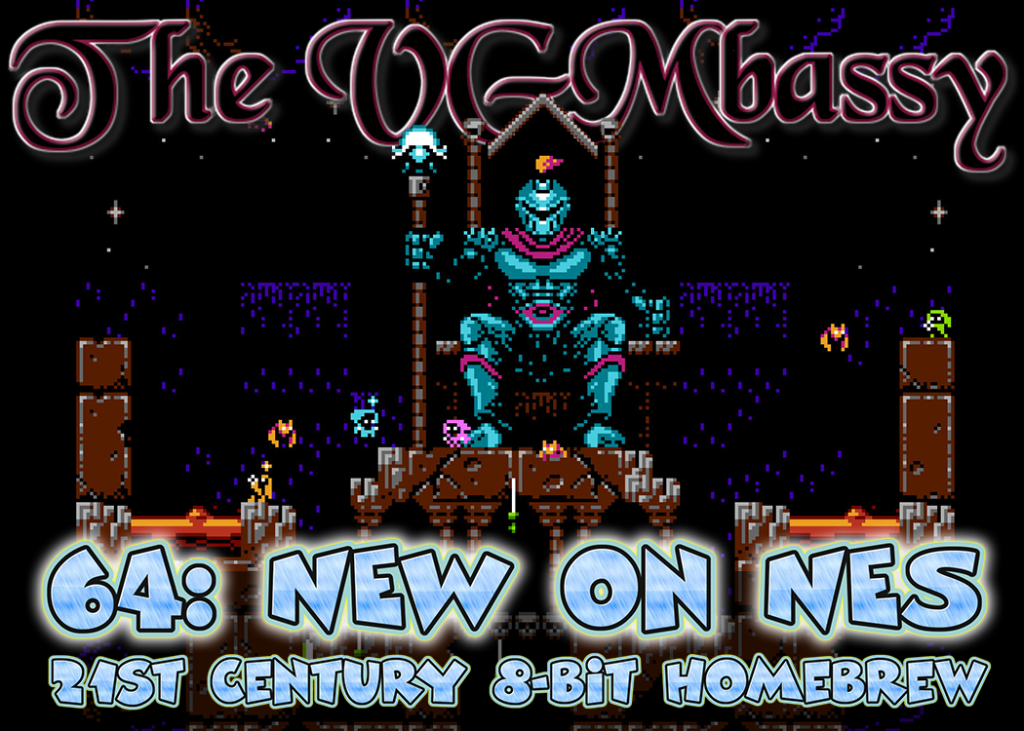 Episode 64: NEW on NES! 21st Century 8-bit Homebrew