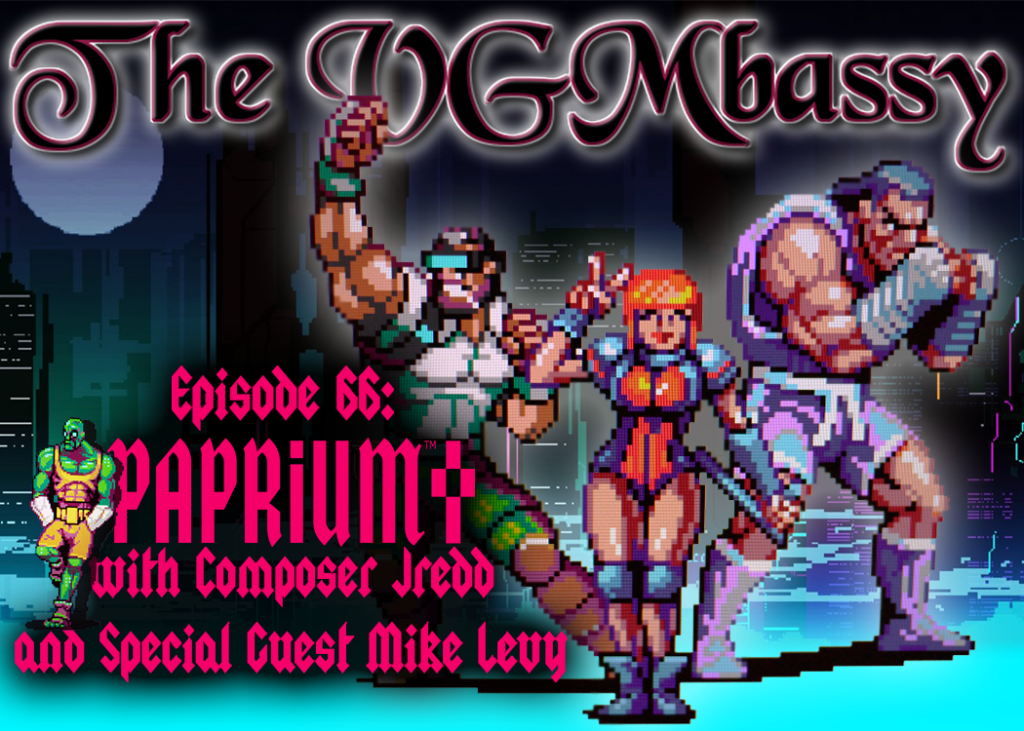 Episode 66: PAPRIUM with Composer Jredd and Special Guest Mike Levy