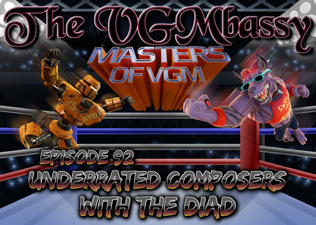 Episode 92: Masters of VGM 2 with The Diad