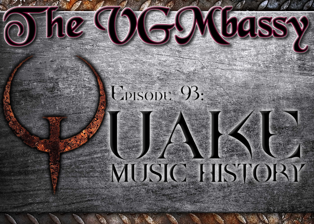 Episode 93: Quake Music History